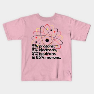 Atoms and Morons Kids T-Shirt